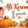 Bal kabağı konseptli kişiye özel 1 yaş doğum günü afişi, dört köşesi kuşgözlü branda baskı
